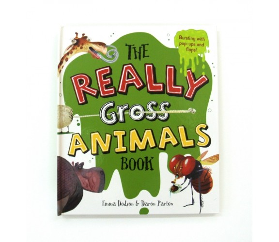 The Really Gross Animals Book - Pop-up and Lift-the-Flap